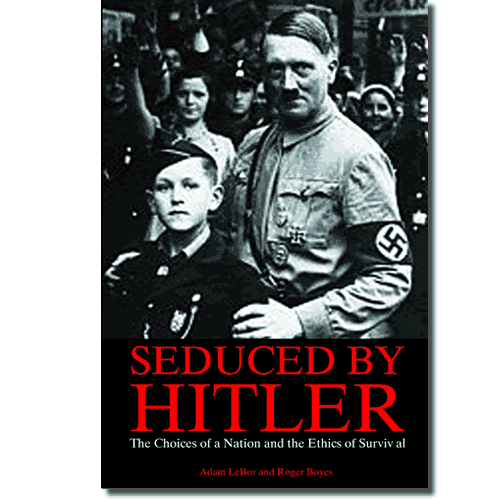 Title details for Seduced by Hitler by Adam LeBor - Available